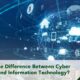 Information Technology Vs Cyber Security