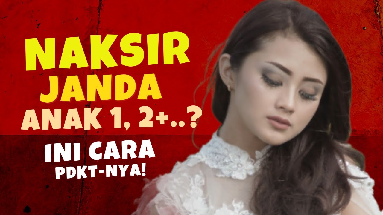 Tips dan Trik Cara Nembak Cinta Janda Beranak