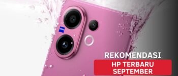 Daftar Rekomendasi Smartphone Terbaru dan Terpopuler September 2025