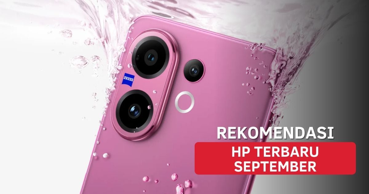 Daftar Rekomendasi Smartphone Terbaru dan Terpopuler September 2025