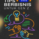 Tips dan Trik Gen Z Sukses di Tahun 2026