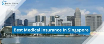 Best Medical Insurance Company In Singapore