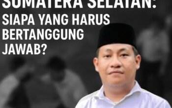 Krisis Moralitas Pendidikan di Sumatera Selatan: Siapa yang Harus Bertanggung Jawab ?!!!
