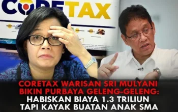 Coretax Rp1,3 Triliun seperti Buatan Anak SMA, DPR RI Minta Audit Proyek Aplikasi Perpajakan Sri Mulyani