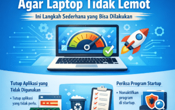 Agar Laptop Tidak Lemot, Ini Langkah Sederhana yang Bisa Dilakukan